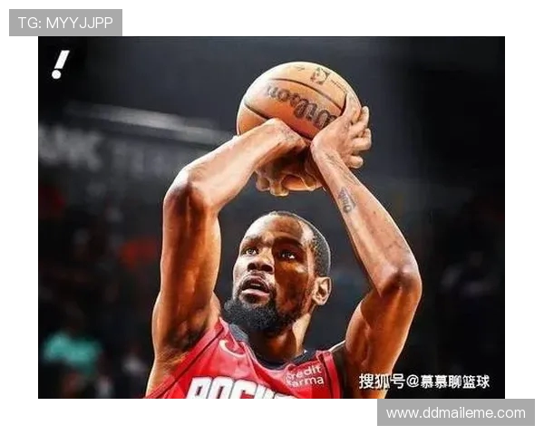 杜兰特连中三分火箭三分球火力全开18投10中表现惊艳